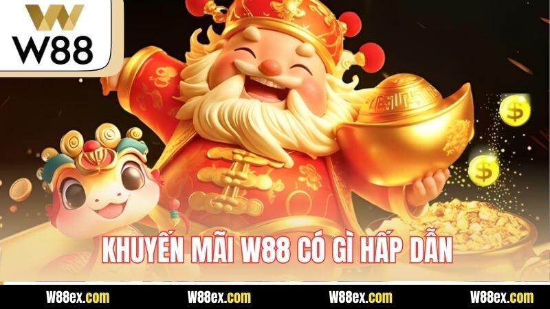Khuyến mãi W88 có gì hấp dẫn